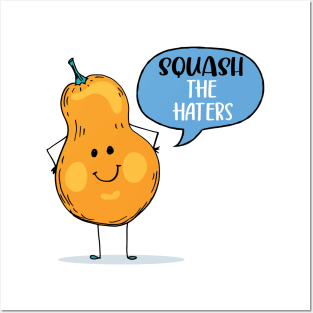 Squash The Haters Posters and Art